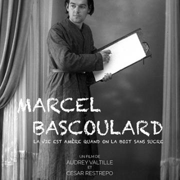Affiche - Marcel Bascoulard : La vie est amère quand on la boit sans sucre